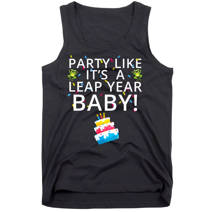 Party Like It’S A Leap Year Baby Leaplings Leap Day Feb 2 Leap Day February 29 Tank Top