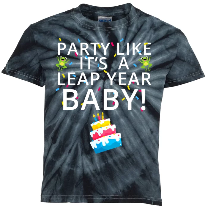 Party Like It’S A Leap Year Baby Leaplings Leap Day Feb 2 Leap Day February 29 Kids Tie-Dye T-Shirt