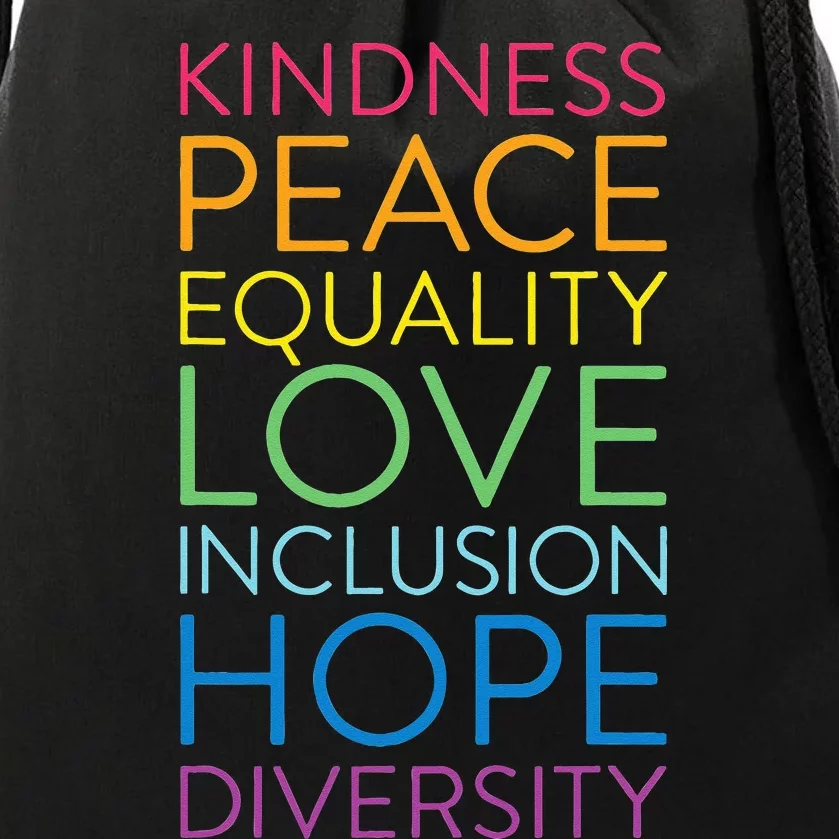 Peace Love Inclusion Equality Diversity Human Rights Drawstring Bag