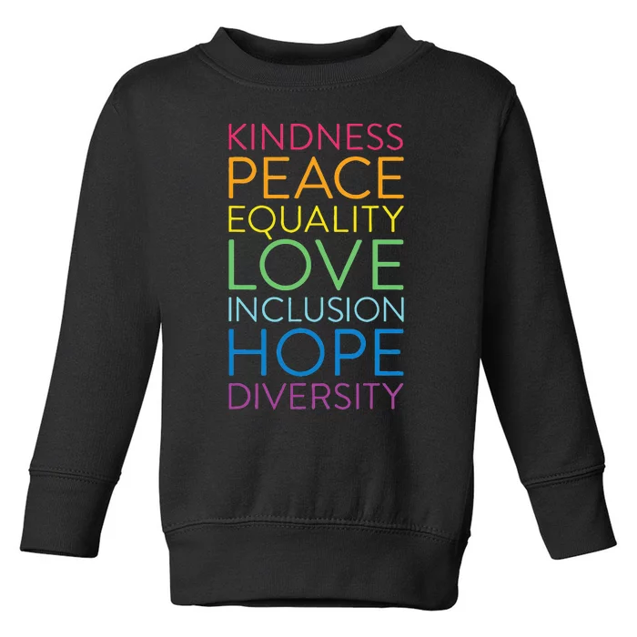 Peace Love Inclusion Equality Diversity Human Rights Toddler Sweatshirt