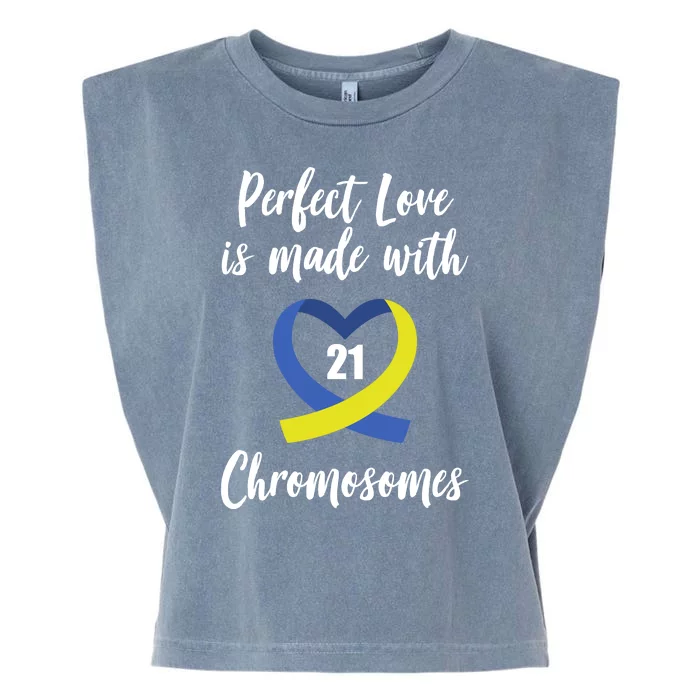 Perfect Love Is Made With 21 Chromosomes Down Syndrome Garment-Dyed Women's Muscle Tee