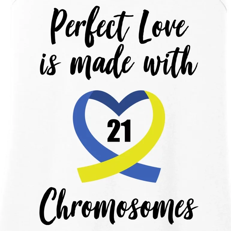 Perfect Love Is Made With 21 Chromosomes Down Syndrome Ladies Essential Tank