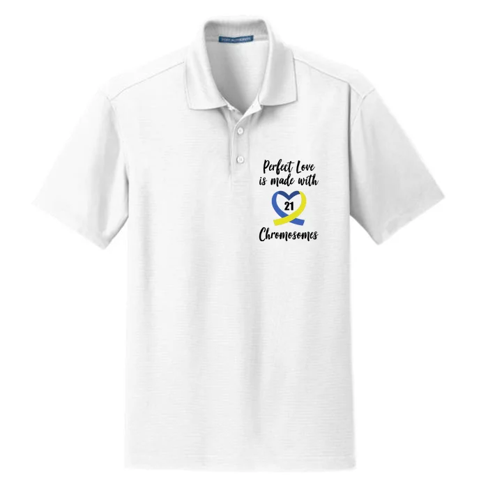 Perfect Love Is Made With 21 Chromosomes Down Syndrome Dry Zone Grid Performance Polo