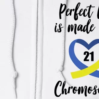 Perfect Love Is Made With 21 Chromosomes Down Syndrome Full Zip Hoodie