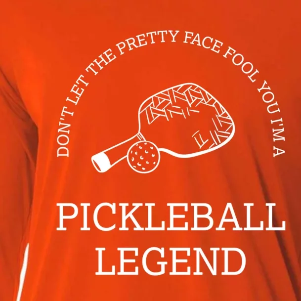 Pickleball Legend Ironic Saying Hobby Sports Dinking Cool Gift Cooling Performance Long Sleeve Crew