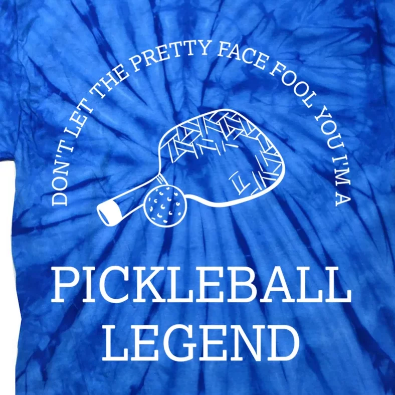 Pickleball Legend Ironic Saying Hobby Sports Dinking Cool Gift Tie-Dye T-Shirt