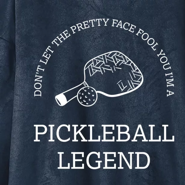 Pickleball Legend Ironic Saying Hobby Sports Dinking Cool Gift Hooded Wearable Blanket