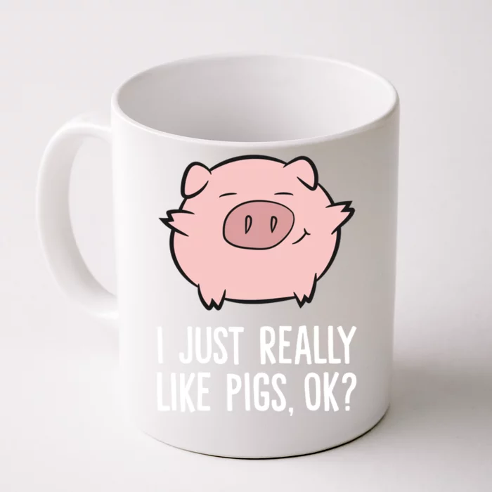 Pigs Lover I Just Really Like Pigs Ok? Cute Pigs Gift Front & Back Coffee Mug