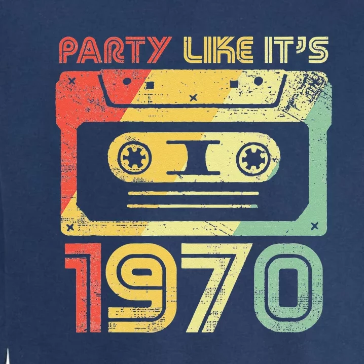 Party Like Its 1970 Retro 70s Party Outfit Costume Garment-Dyed Sweatshirt