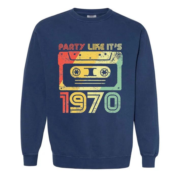 Party Like Its 1970 Retro 70s Party Outfit Costume Garment-Dyed Sweatshirt