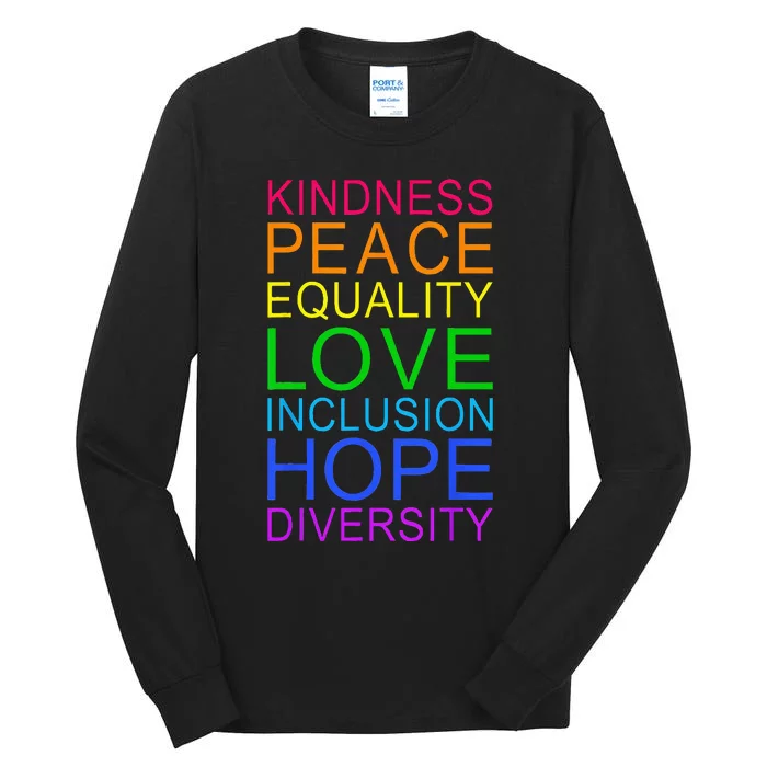 Peace Love Inclusion Equality Diversity Human Rights LGBTQ Tall Long Sleeve T-Shirt