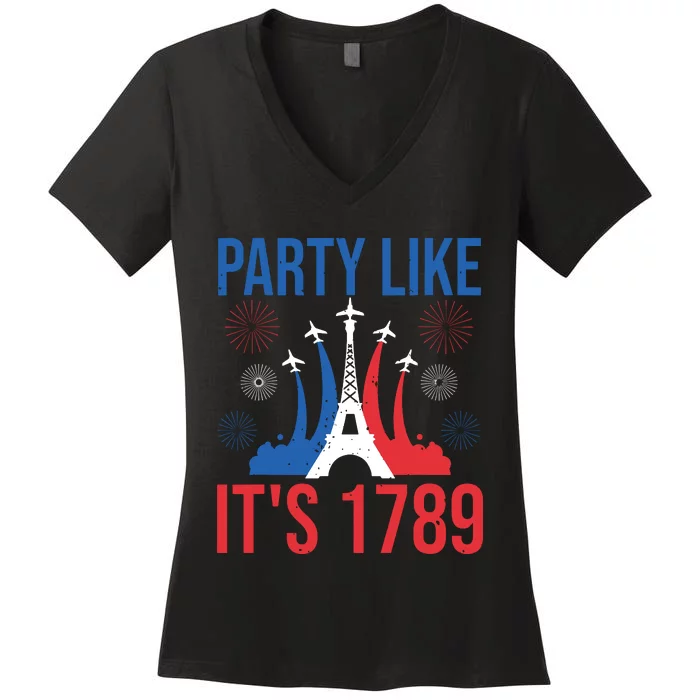 Party Like Its 1789 Bastille Day Eiffel Tower Apparel Women's V-Neck T-Shirt