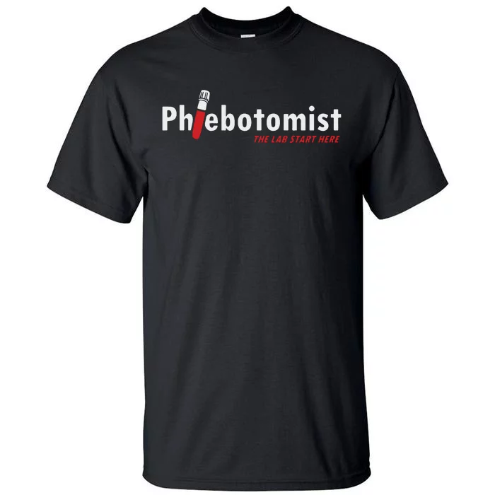 Phlebotomist Laboratory Injection Blood Doctor Nurse Gift Tall T-Shirt