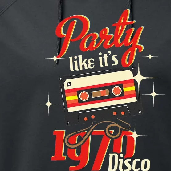 Party Like Its 1970 Disco 1970s Funky Party 70s Groove Performance Fleece Hoodie