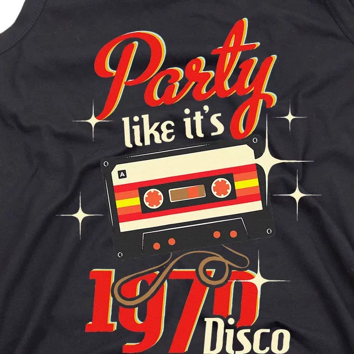 Party Like Its 1970 Disco 1970s Funky Party 70s Groove Tank Top