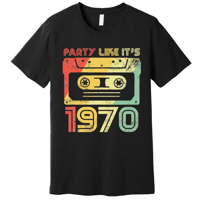 Party Like Its 1970 Retro 70s Party Outfit Costume Premium T-Shirt