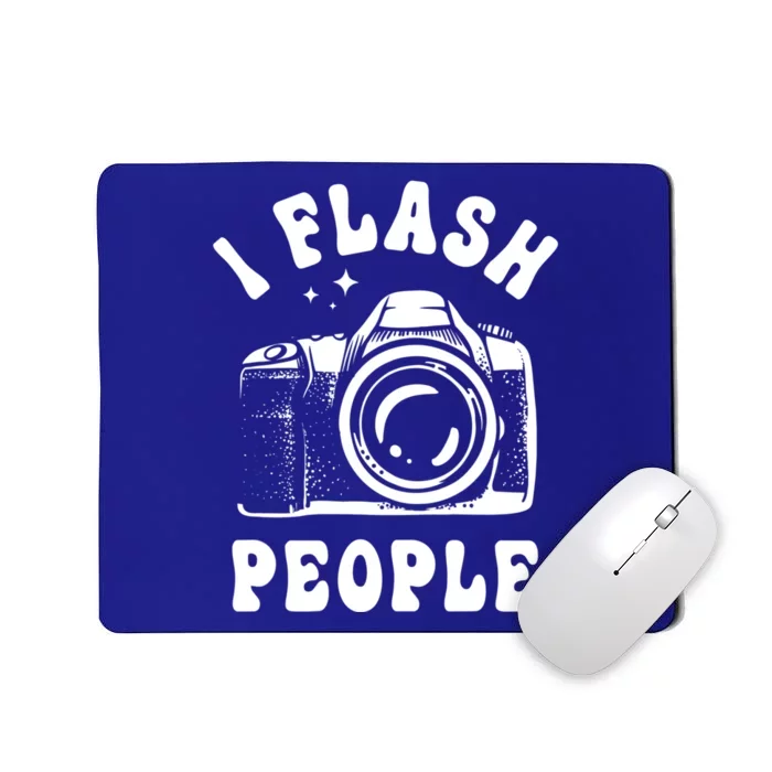 Photography Lover I Flash People Funny Camera Photographer Funny Gift Mousepad