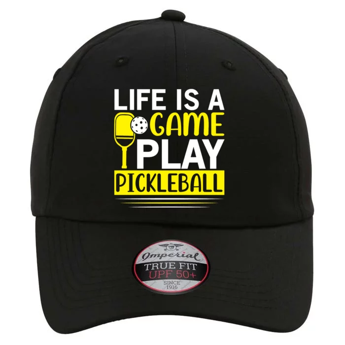 Pickleball Life Is A Game Play Pickleball Funny Pickleball Gift The Original Performance Cap