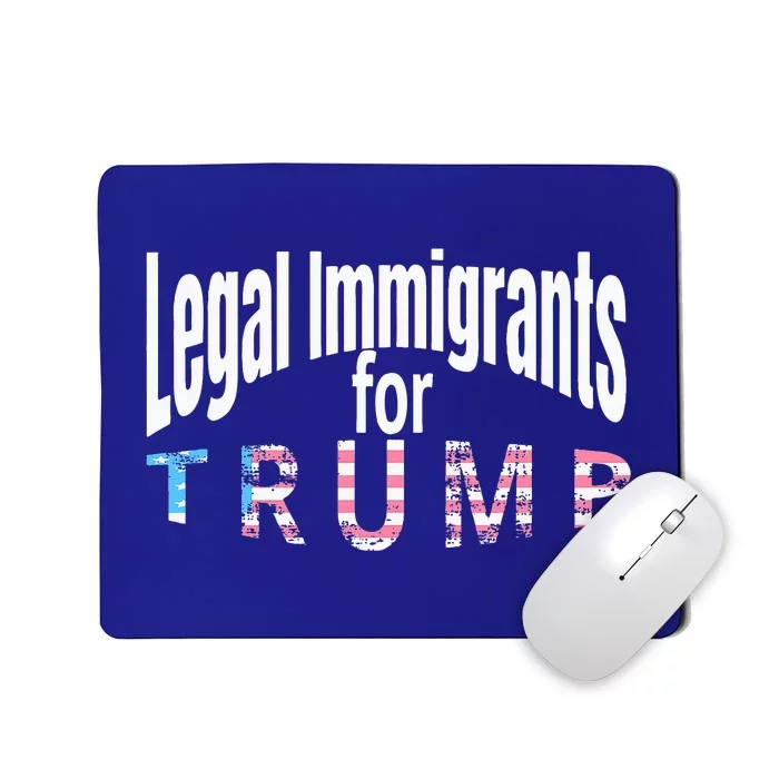 Patriotic Legal Immigrant Support Trump 2024 Mousepad