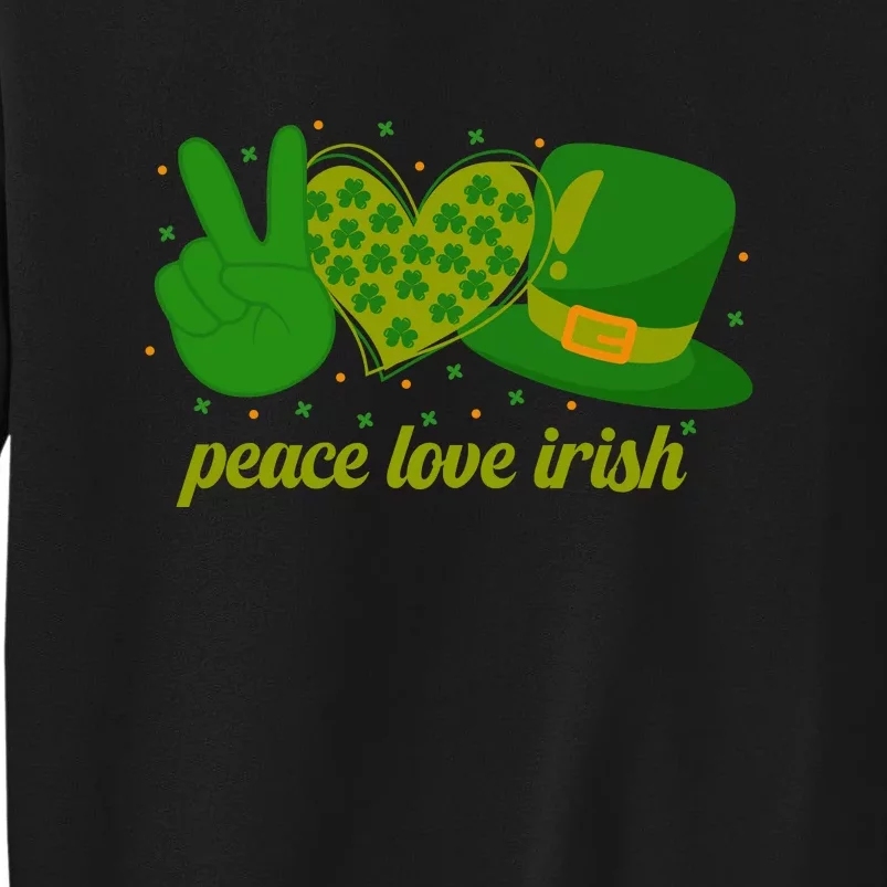 Peace Love Irish Retro Shamrock Saint Patrick Day Tall Sweatshirt