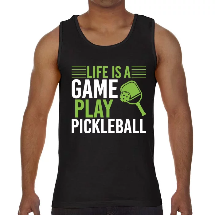 Pickleball Life Is A Game Play Pickleball Funny Pickleball Gift Comfort Colors® Tank Top