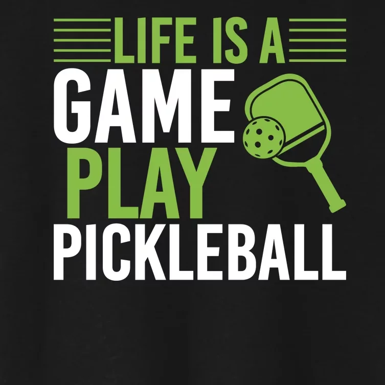 Pickleball Life Is A Game Play Pickleball Funny Pickleball Gift Women's Crop Top Tee