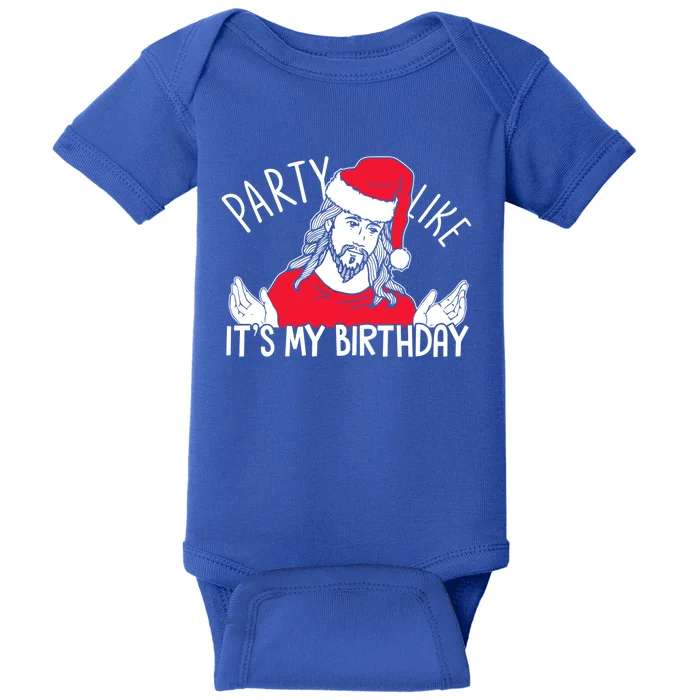 Party Like ItS My Birthday Jesus Christmas Pajama Cute Gift Baby Bodysuit