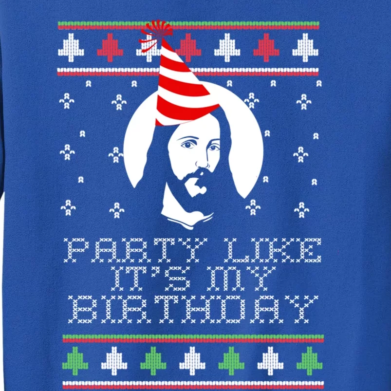 Party Like ItS My Birthday Ugly Christmas Jesus Meme Gift Sweatshirt