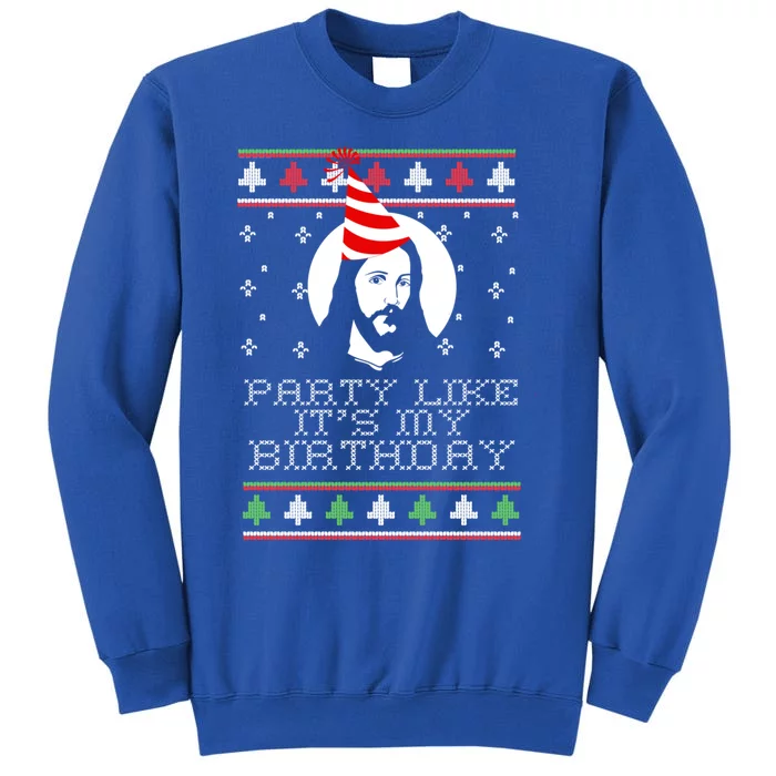 Party Like ItS My Birthday Ugly Christmas Jesus Meme Gift Sweatshirt