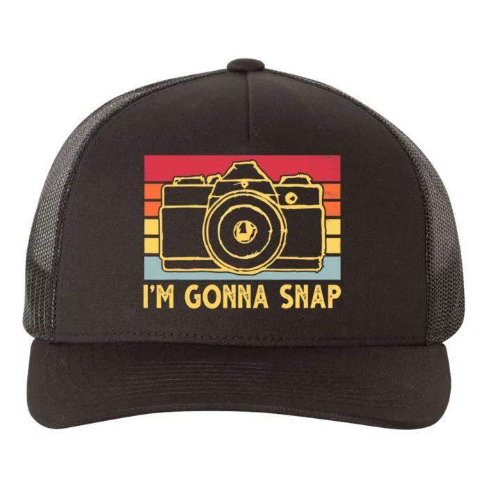 Photography Lover I'm Gonna Snap Funny Photographer Yupoong Adult 5-Panel Trucker Hat