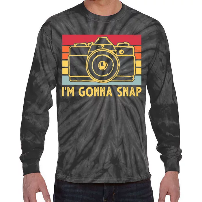 Photography Lover I'm Gonna Snap Funny Photographer Tie-Dye Long Sleeve Shirt