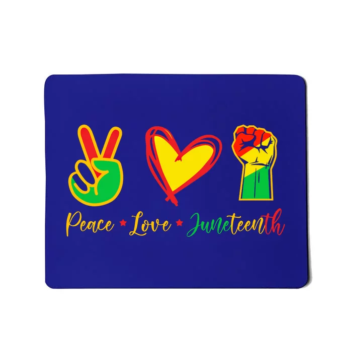 Peace Love Juneteenth Pride Black Black Queen And King Meaningful Gift Mousepad