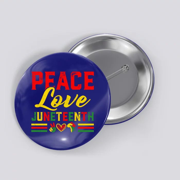 Peace Love Juneteenth Proud Black History Blm Freegiftish Gift Button