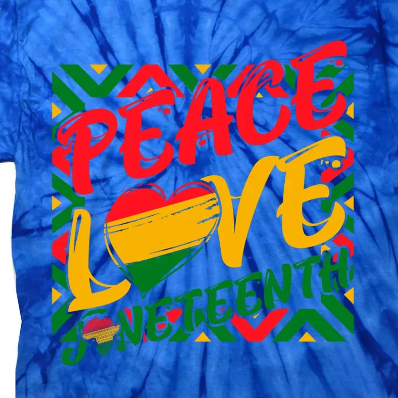 Peace Love Juneteenth African Black Juneteenth Cool Gift Tie-Dye T-Shirt