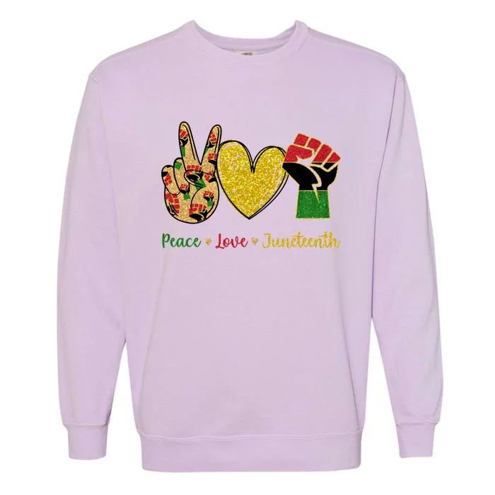 Peace Love Juneteenth Black History Month Gift Garment-Dyed Sweatshirt