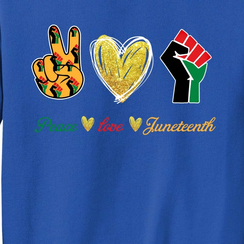 Peace Love Juneteenth Gift Tall Sweatshirt