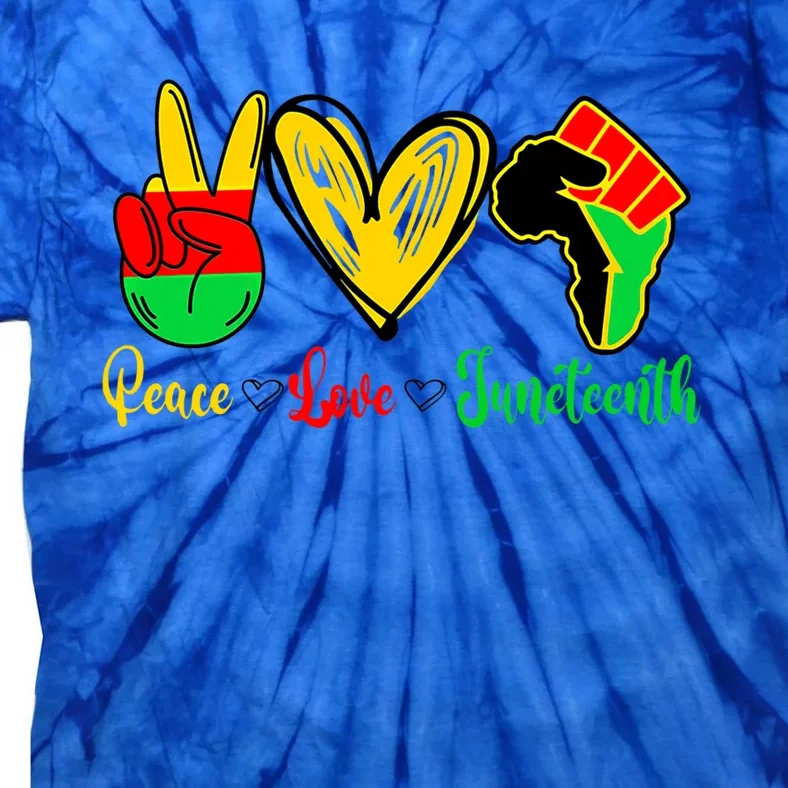 Peace Love Juneteenth Gift Tie-Dye T-Shirt