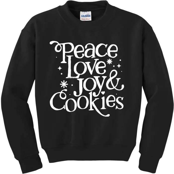 Peace Love Joy And Cookies Kids Sweatshirt