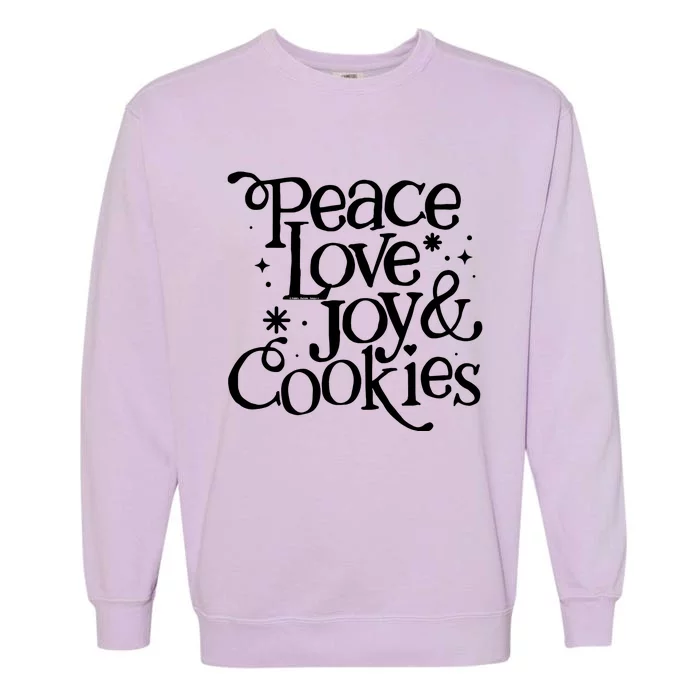 Peace Love Joy And Cookies Garment-Dyed Sweatshirt