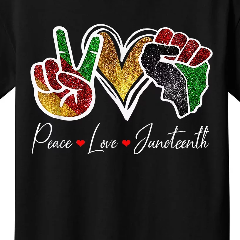 Peace Love Juneteenth Black Pride Freedom 4th Of July Kids T-Shirt