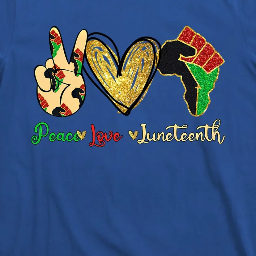 Peace Love Juneteenth Gift T-Shirt