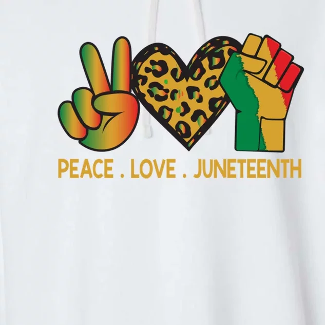 Peace Love Junenth June 19th 1865 Junenth Freedom Day Great Gift Garment-Dyed Fleece Hoodie