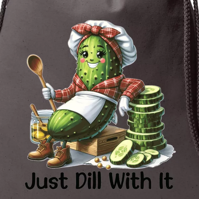 Pickle Lover Just Dill With It Mom Pickle Funny Gift Drawstring Bag