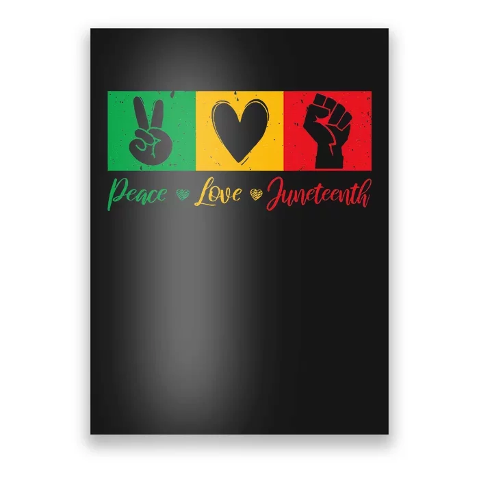 Peace Love Juneteenth Women For Black Freedom Poster