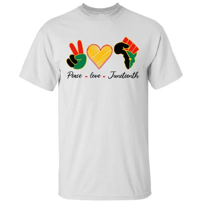 Peace Love Junenth Pride Black Girl Black Queen & King Tall T-Shirt