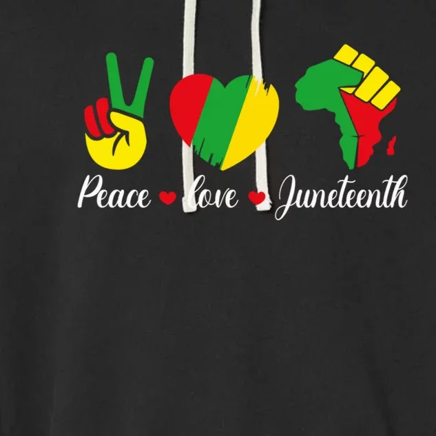 Peace Love Juneteenth African Freedom Black History Month Gift Garment-Dyed Fleece Hoodie