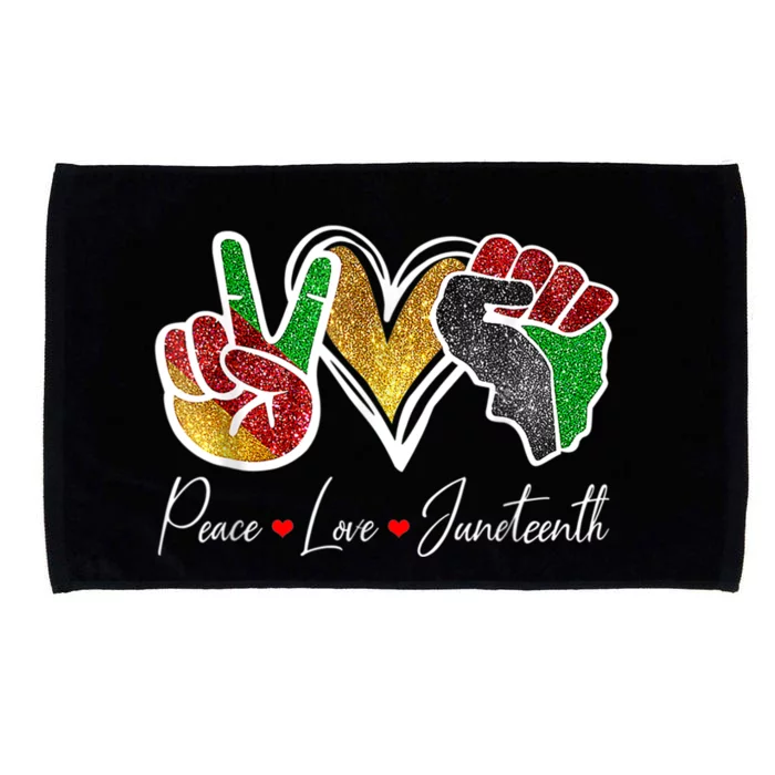 Peace Love Juneteenth Black Pride Freedom 4th Of July Microfiber Hand Towel