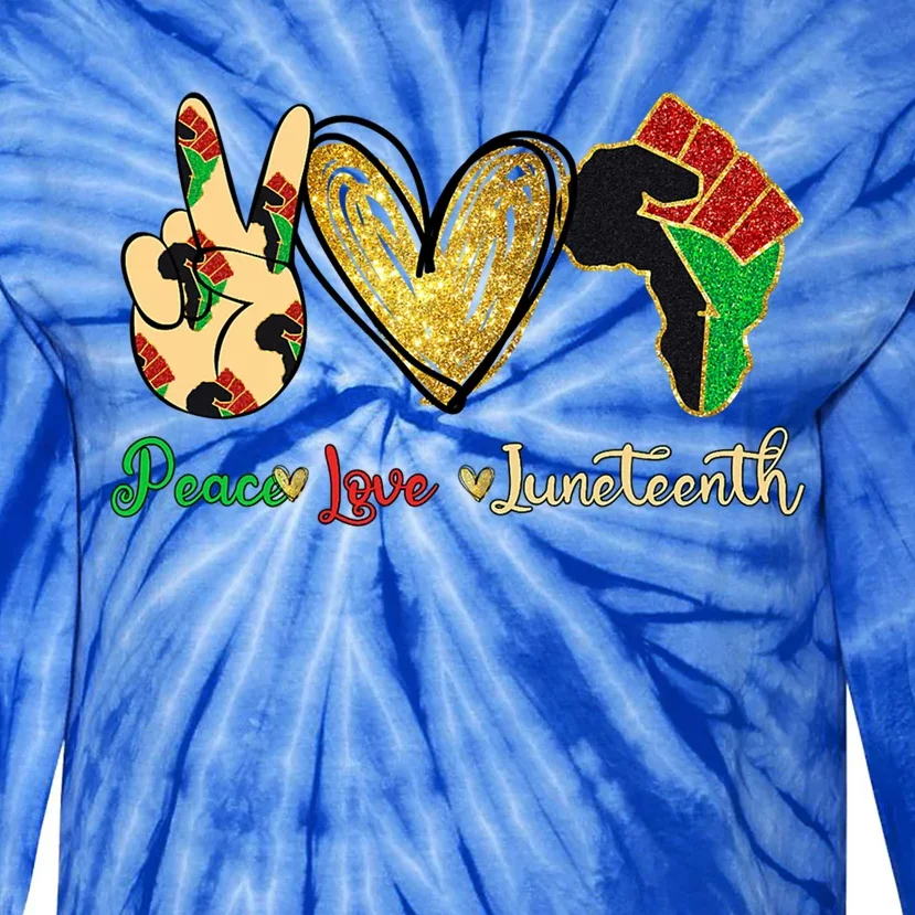 Peace Love Juneteenth Funny Gift Tie-Dye Long Sleeve Shirt