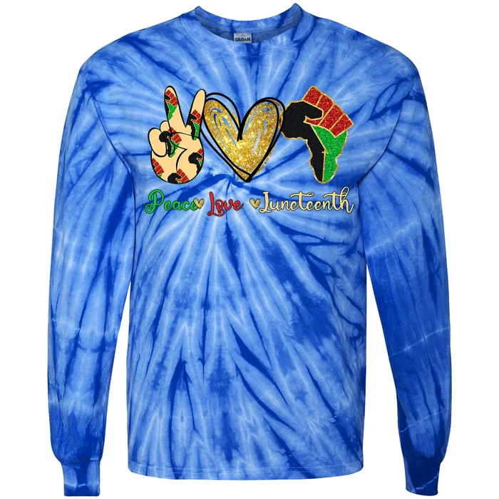 Peace Love Juneteenth Funny Gift Tie-Dye Long Sleeve Shirt