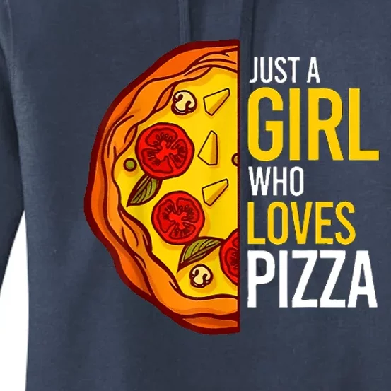 Pizza Lover Just A Girl Who Loves Pizza Cute Girls Wo Women's Pullover Hoodie